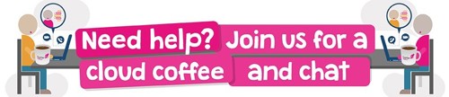 Need help? Join us for a cloud coffee and chat
