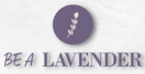 Be a lavender