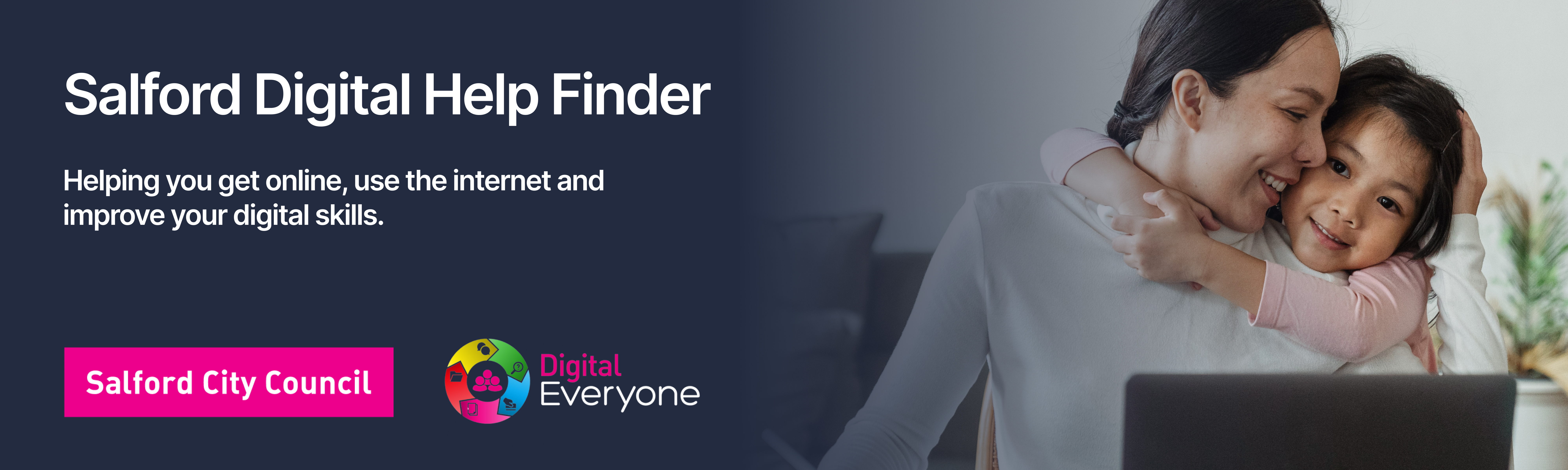 Salford Digital Help Finder, helping you get online, use the internet and improve your digital skills